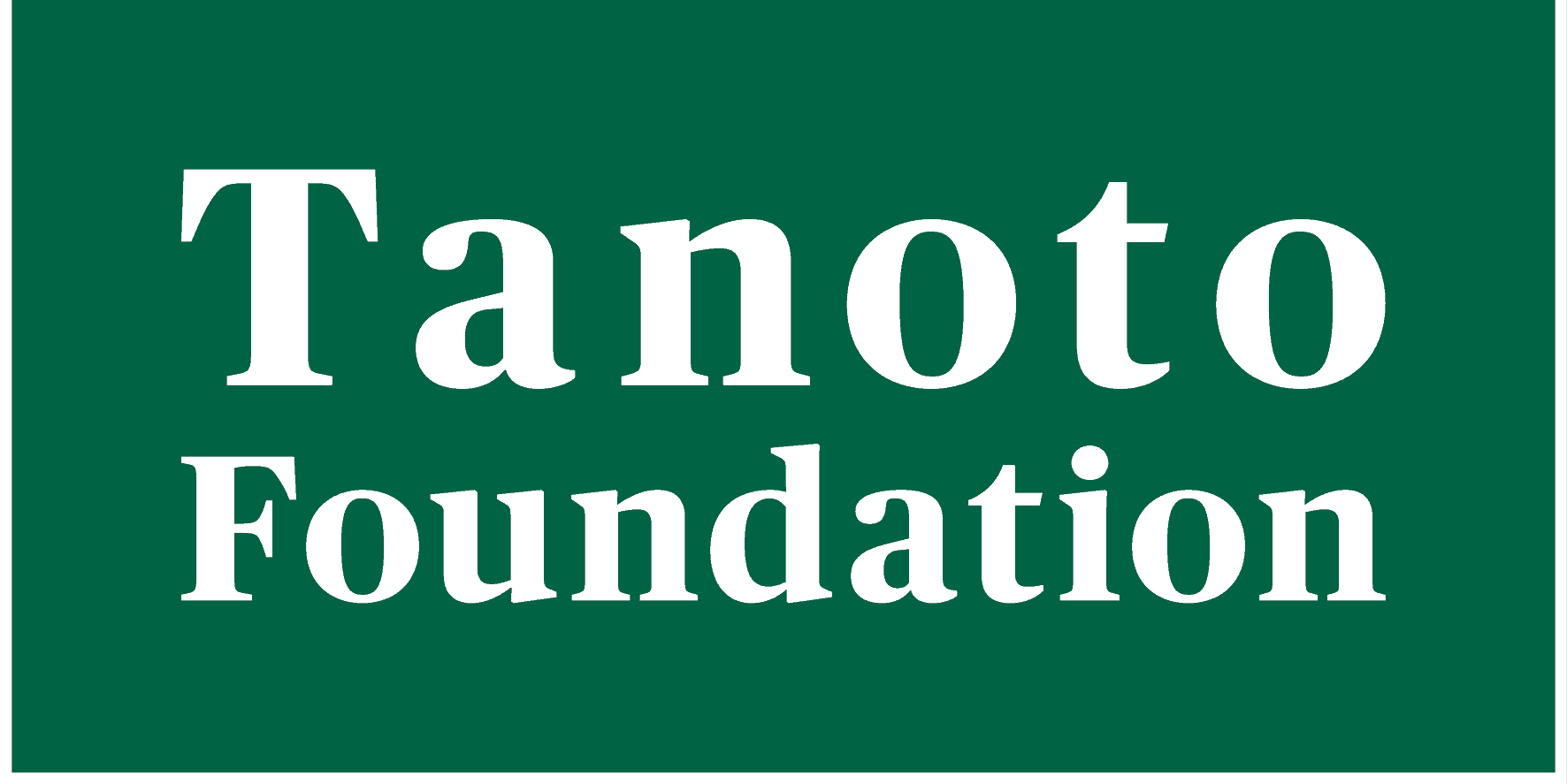 Tanoto Foundation Tanoto Foundation